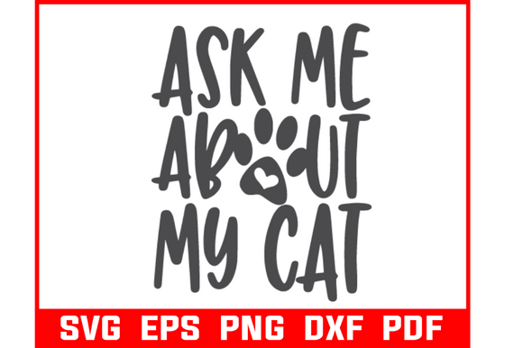 Ask Me About My Cat Svg Bundle Review