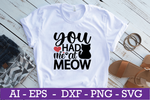 You Had Me at Meow Cat SVG Design
